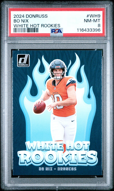 2024 Donruss-White Hot Rookies-Bo Nix #WH9 PSA 8